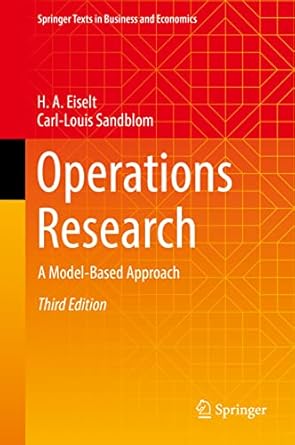 operations research a model based approach 3rd edition h a eiselt ,carl louis sandblom 3030971619,