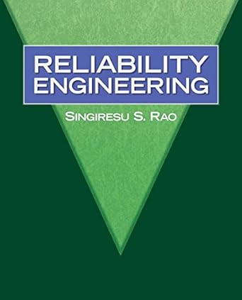 reliability engineering 1st edition singiresu s rao b001iofg7o, 978-0133804126