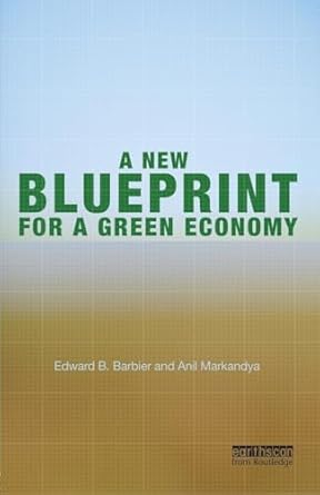 a new blueprint for a green economy 1st edition edward b barbier 1849713537, 978-1849713535