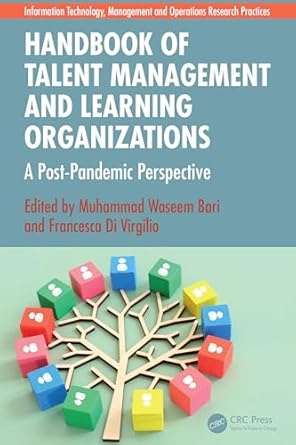 handbook of talent management and learning organizations a post pandemic perspective 1st edition muhammad