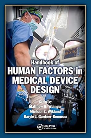 handbook of human factors in medical device design 1st edition matthew bret weinger ,michael e wiklund
