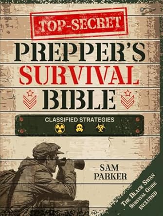 top secret preppers survival bible classified strategies and off grid projects for thriving long term and