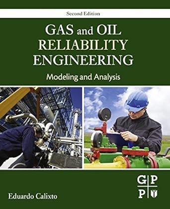 gas and oil reliability engineering modeling and analysis 2nd edition eduardo calixto b00dvxltl2,