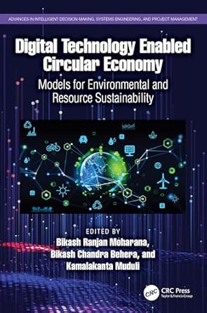 digital technology enabled circular economy models for environmental and resource sustainability 1st edition
