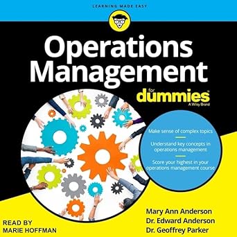 operations management for dummies lib/e 1st edition dr edward anderson ,mary ann anderson ,dr geoffrey parker