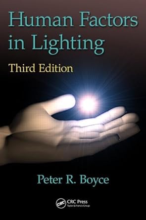 human factors in lighting 3rd edition peter robert boyce 1439874883, 978-1439874882