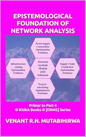 epistemological foundation of network analysis primer to part 4 kiuka books orms series kiuka books