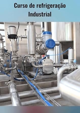 curso de refrigeracao industrial 1st edition julio cesar do prado fernandes b0f2trg71y, b0f2g3nmh9