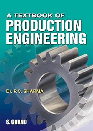 a textbook of production enginerring 1st edition p c sharma b00quzm840