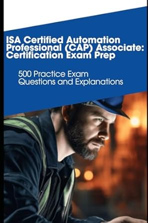 a certified automation professional associate certification exam prep 500 practice exam questions and