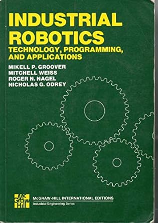 industrial robotics technology programming and applications international edit 1st edition groover mikell p
