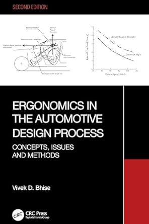 ergonomics in the automotive design process 1st edition vivek d bhise 1032739126, 978-1032739120