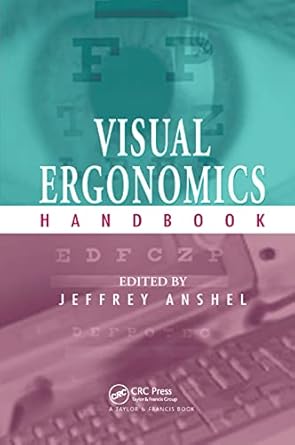 visual ergonomics handbook 1st edition jeffrey anshel 0367392615, 978-0367392611