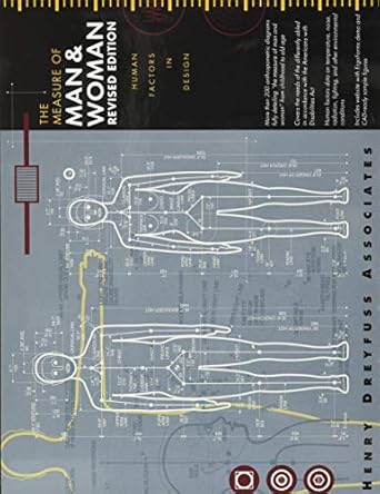 the measure of man and woman human factors in design 1st edition alvin r tilley ,henry dreyfuss associates