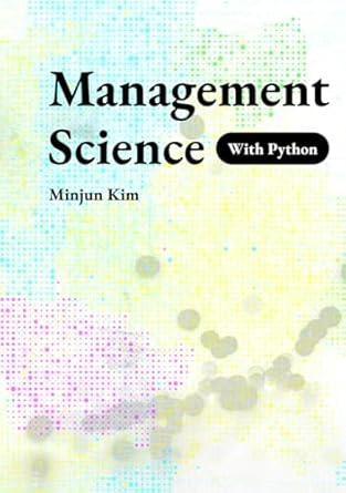 management science with python 1st edition minjun kim b0dwxxkvff, 979-8310496224