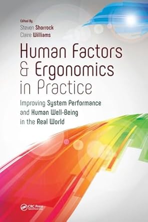 human factors and ergonomics in practice 1st edition claire williamssteven shorrock 1472439252, 978-1472439253