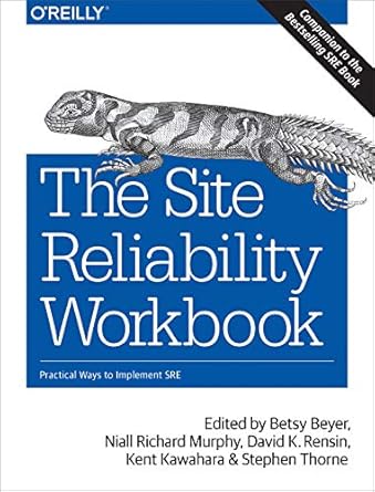 the site reliability workbook practical ways to implement sre 1st edition betsy beyer ,niall richard murphy