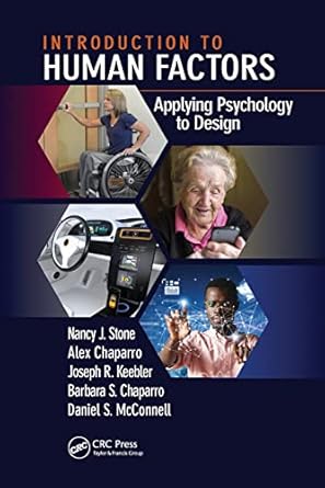 introduction to human factors 1st edition nancy j stone ,alex chaparro ,joseph r keebler ,barbara s chaparro