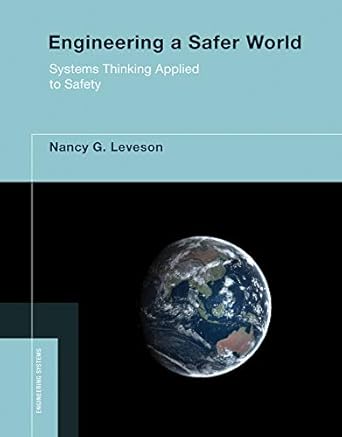 engineering a safer world systems thinking applied to safety 1st edition nancy g leveson b000apfkeg