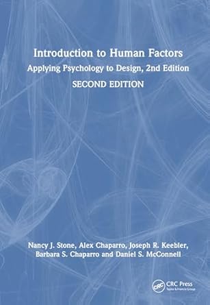 introduction to human factors applying psychology to design 2nd edition nancy j stone ,alex chaparro ,joseph