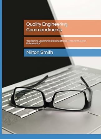 quality engineering commandments navigating leadership building strong teams and lasting relationships 1st