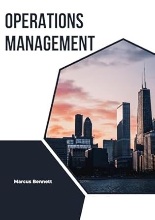 operations management operations management for the digital age 1st edition marcus bennett b0d3wb81ys