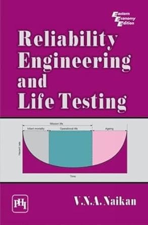 reliability engineering and life testing 1st edition v n a naikan 8120335937, 978-8120335936