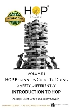 hop beginners guide to doing safety differently volume 1 introduction to hop hop into action by putting human