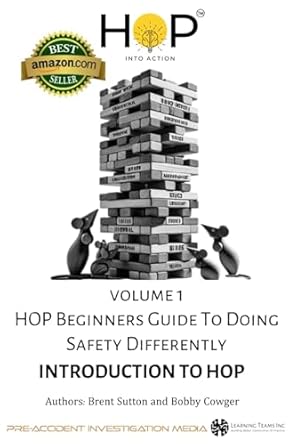 hop beginners guide to doing safety differently volume 1 introduction to hop hop into action by putting human