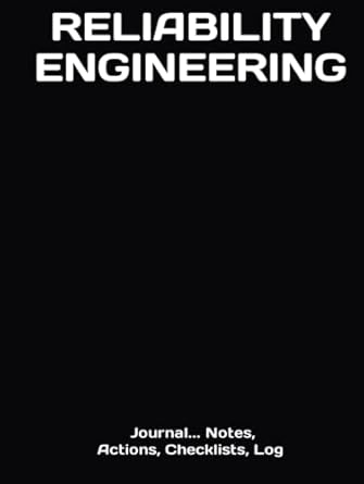 reliability engineering hardcover journal notes actions checklists log 1st edition just visualize it ,the