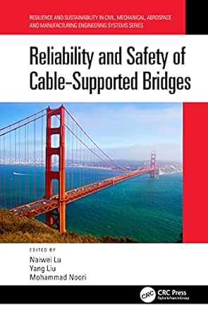 reliability and safety of cable supported bridges 1st edition naiwei lu ,yang liu ,mohammad noori b08xn7jh9j,