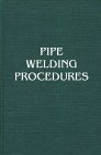 pipe welding procedures 1st edition hoobasarl rampaul 0831111003, 978-0831111007