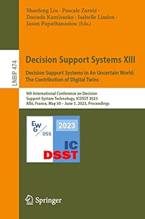 decision support systems xiii decision support systems in an uncertain world the contribution of digital