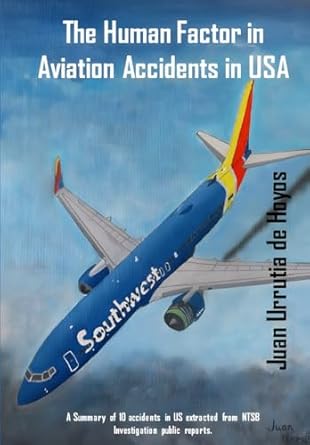 the human factor in aviation accidents in usa a summary of 10 accidents in us extracted from ntsb