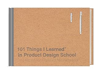 101 things i learned in product design school 1st edition sung jang ,martin thaler ,matthew frederick