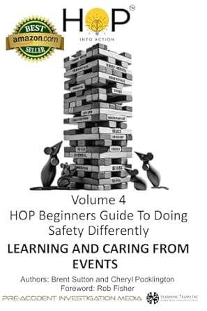 hop beginners guide to doing safety differently volume 4 learning and caring from events hop into action by