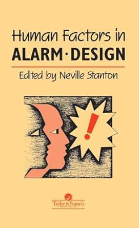 human factors in alarm design 1st edition neville anthony stanton b001ixnwoe