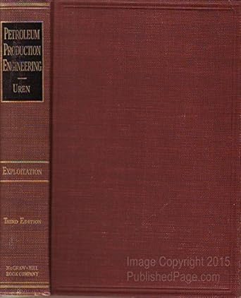petroleum production engineering oil field exploitation 1st edition lester charles uren b0000cigzt