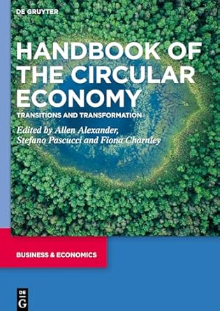 handbook of the circular economy transitions and transformation 1st edition allen alexander ,stefano pascucci