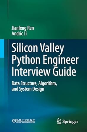 silicon valley python engineer interview guide data structure algorithm and system design 1st edition