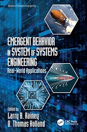 emergent behavior in system of systems engineering 1st edition larry b rainey ,o thomas holland 0367750376,