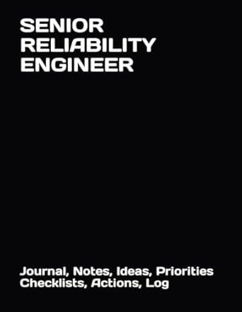 senior reliability engineer journal notes ideas priorities checklists actions log tool for daily goal setting