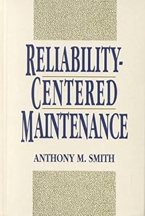 reliability centered maintenance 1st edition anthony m smith 007059046x, 978-0070590465
