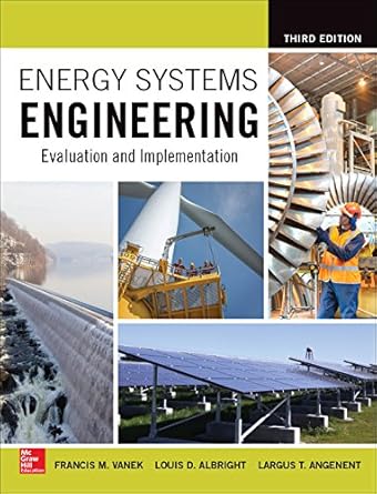 energy systems engineering evaluation and implementation 3rd edition francis vanek ,louis d albright ,largus