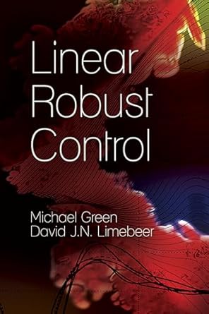 linear robust control 1st edition michael green ,david j n limebeer 0486488365, 978-0486488363