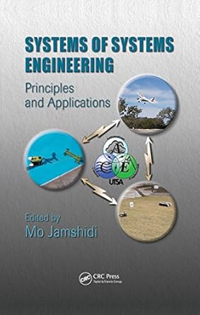 systems of systems engineering principles and applications 1st edition mo jamshidi b00dwy9vjc, 978-1420065893