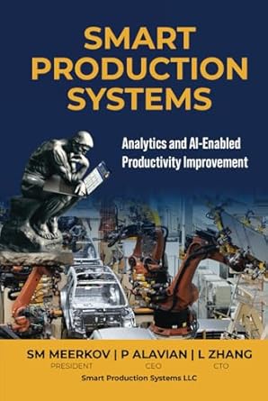 smart production systems analytics and ai enabled productivity improvement 1st edition semyon m meerkov