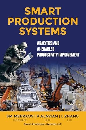 smart production systems analytics and ai enabled productivity improvement 1st edition semyon meerkov ,pooya