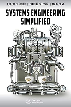 systems engineering simplified 1st edition robert cloutier ,clifton baldwin ,mary alice bone b00ngeb100,