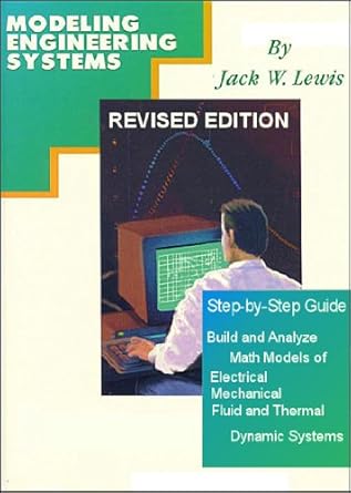 modeling engineering systems math modeling made easy 1st edition jack w lewis b001k87icy